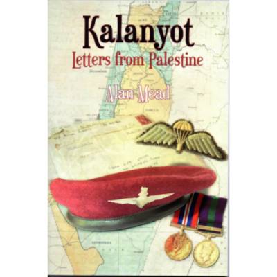 Kalanyot - Letters from Palestine by Alan Mead (Book)