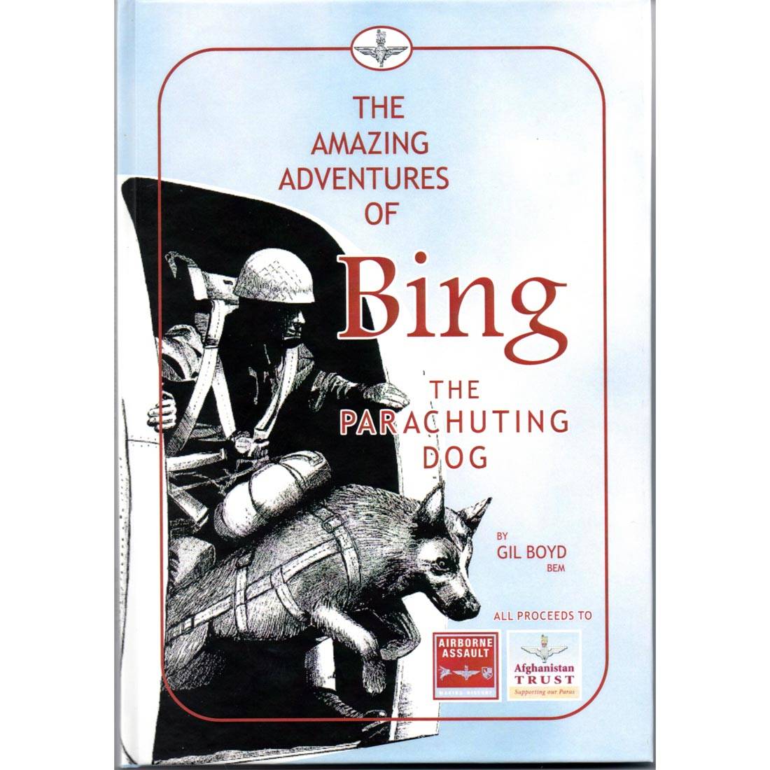 The Amazing Adventures Of Bing The Parachuting Dog by Gil Boyd (Book)