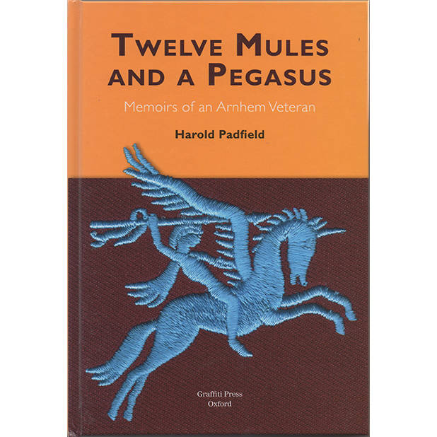 Twelve Mules And A Pegasus by Harold Padfield (Book)